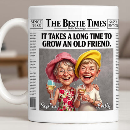 It's Take A Long Time To Grow An Old Friend Newspaper Bestie - Personalized Custom Coffee Mug - BST709_MG