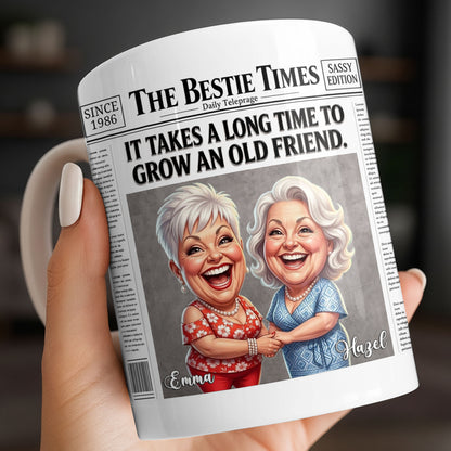 It's Take A Long Time To Grow An Old Friend Newspaper Bestie - Personalized Custom Coffee Mug - BST709_MG
