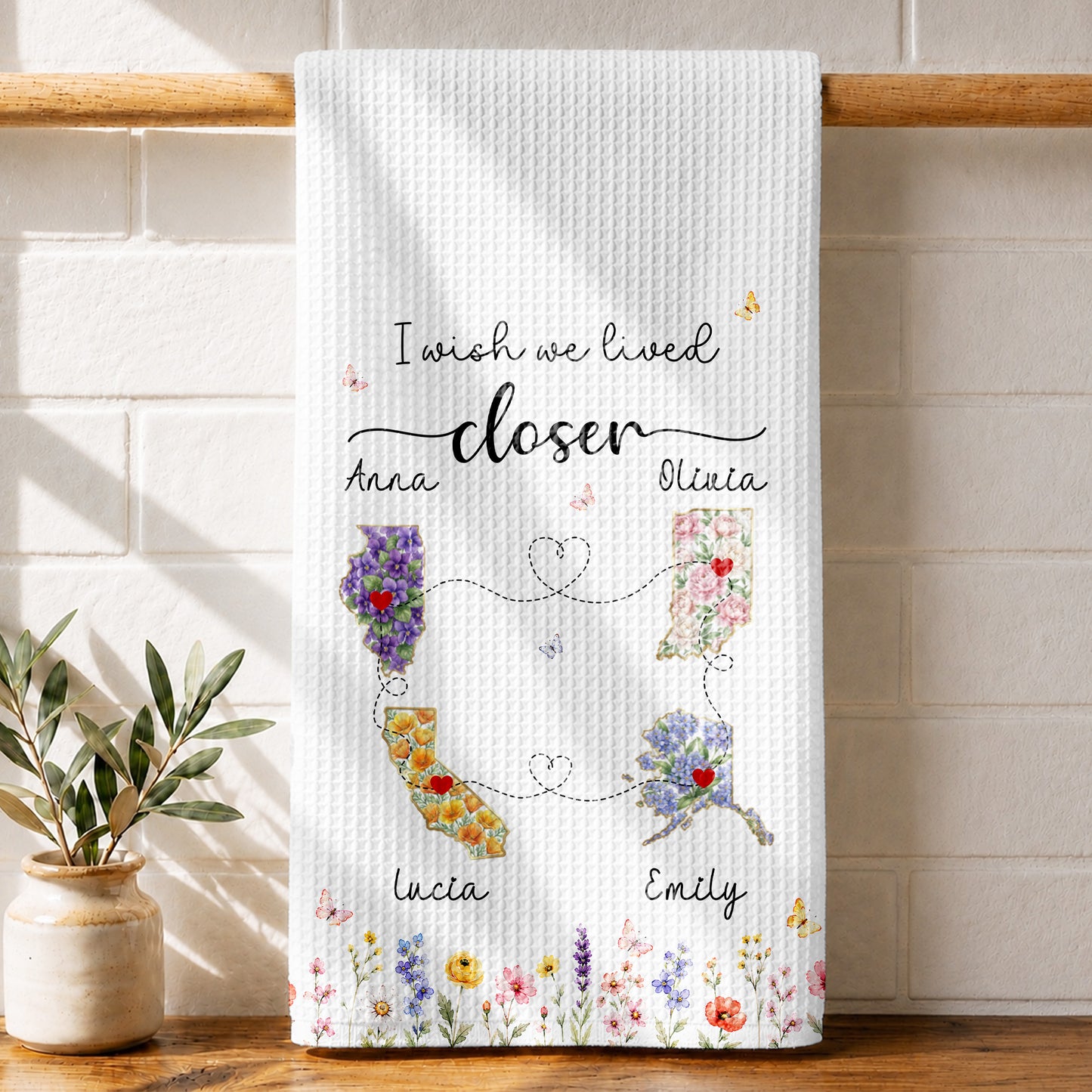 I Wish We Lived Closer Floral States And Butterflies - Personalized Kitchen Towel - BST716_TOWL