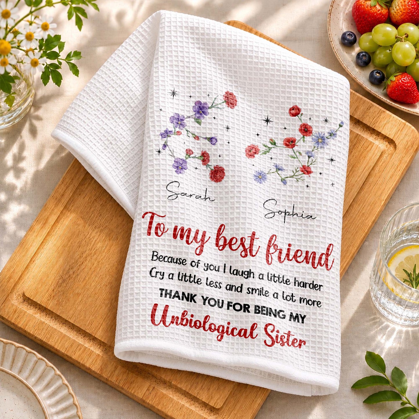 To My Best Friend Laugh Harder Smile More Floral Unbiological Sister - Personalized Kitchen Towel - BST721_TOWL