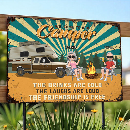 Welcome To Our Camper, Cold Drinks, Loud Laughs, Free Friendship