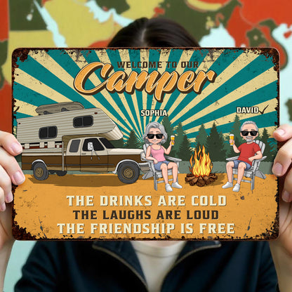 Welcome To Our Camper, Cold Drinks, Loud Laughs, Free Friendship
