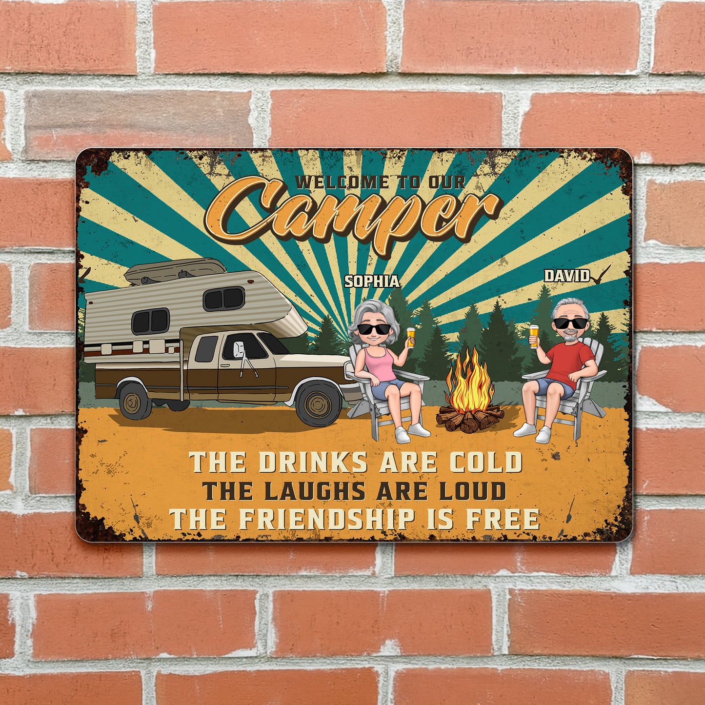 Welcome To Our Camper, Cold Drinks, Loud Laughs, Free Friendship