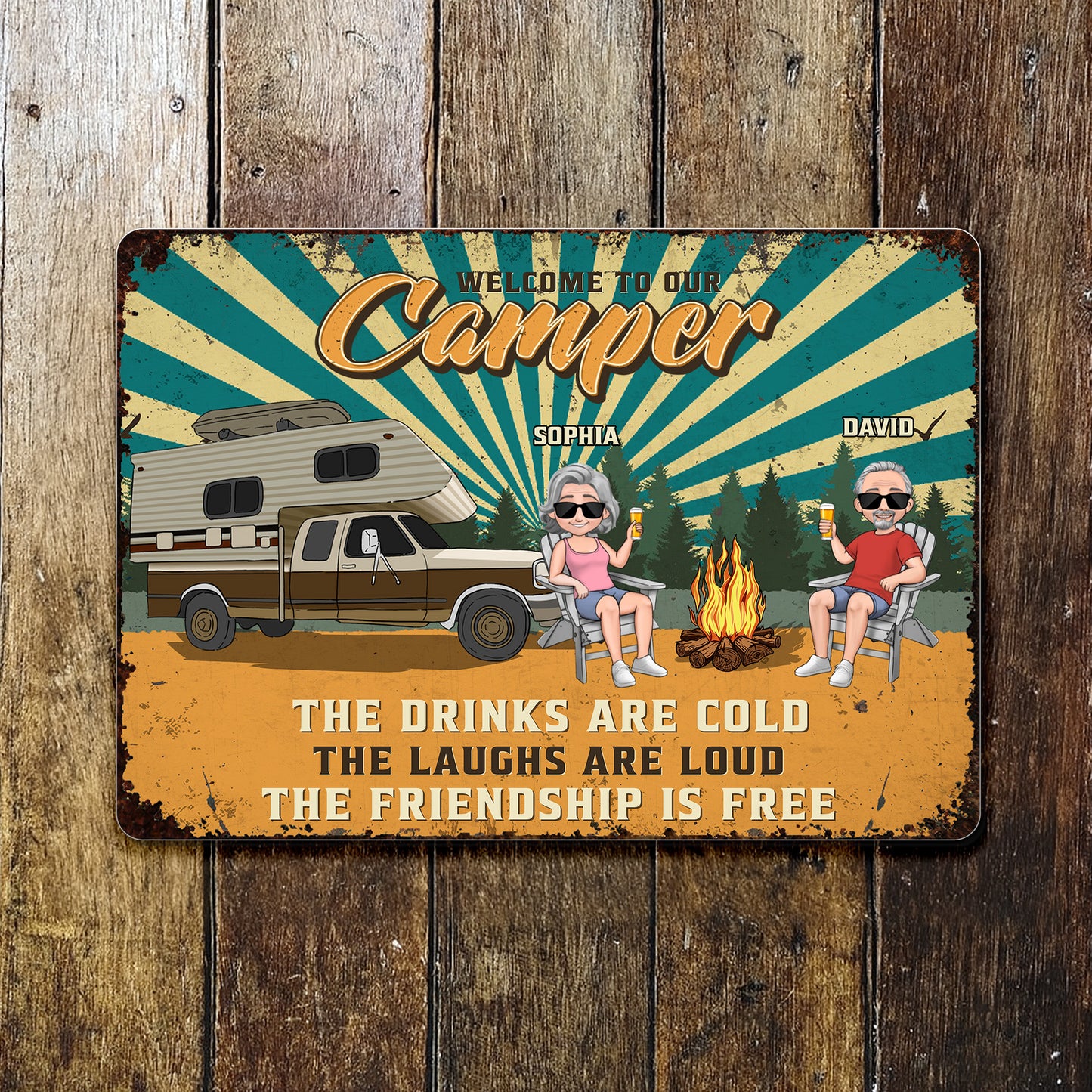 Welcome To Our Camper, Cold Drinks, Loud Laughs, Free Friendship