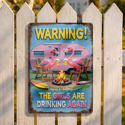 Warning The Girls Are Drinking Again Flamingos And Pink Camper