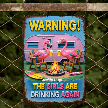 Warning The Girls Are Drinking Again Flamingos And Pink Camper