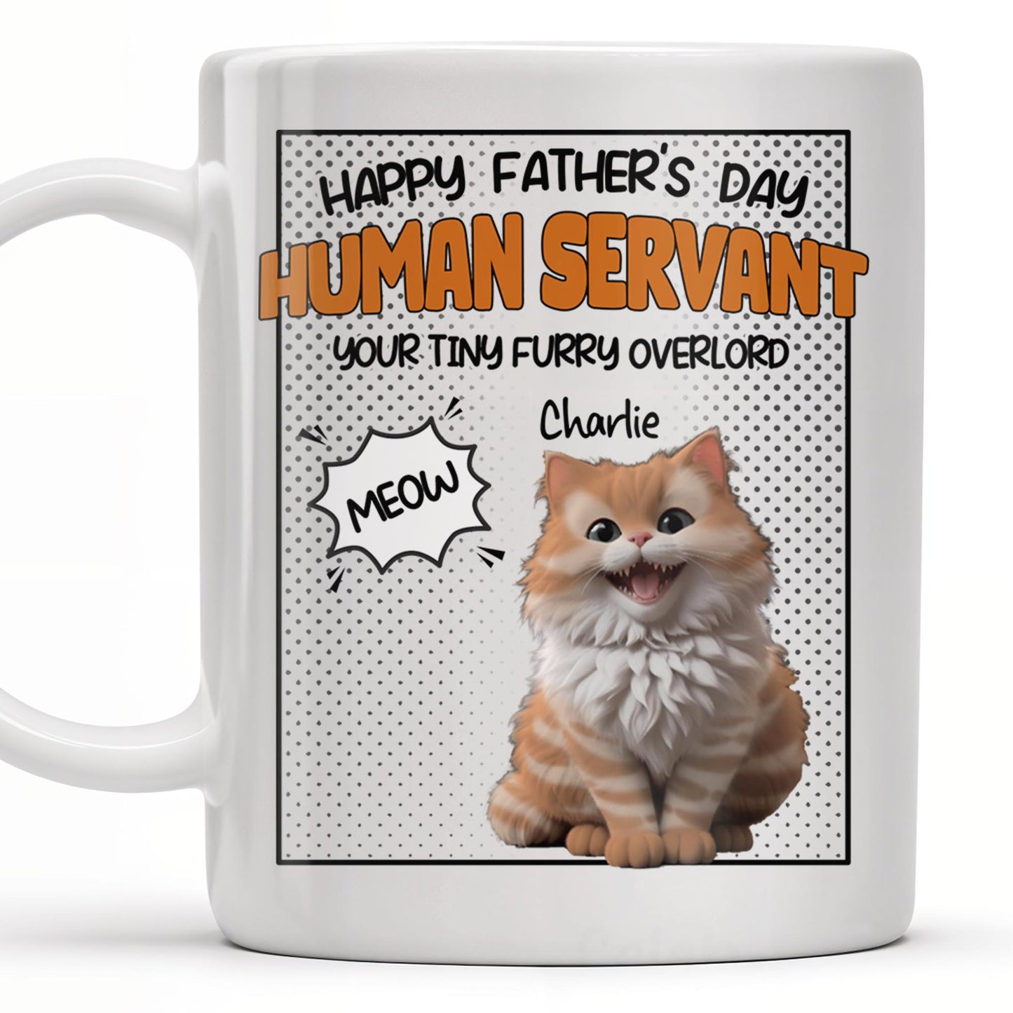 Happy Father's Day Human Servant, Your Tiny Furry Overlord