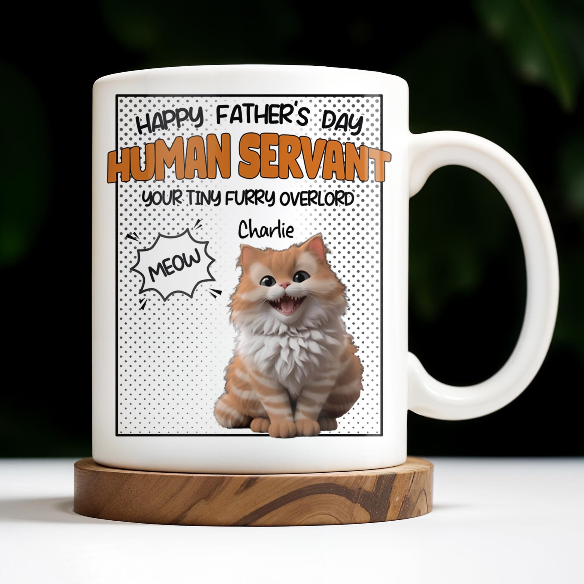 Happy Father's Day Human Servant, Your Tiny Furry Overlord