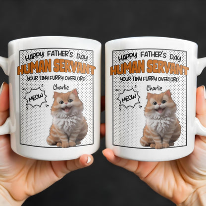 Happy Father's Day Human Servant, Your Tiny Furry Overlord