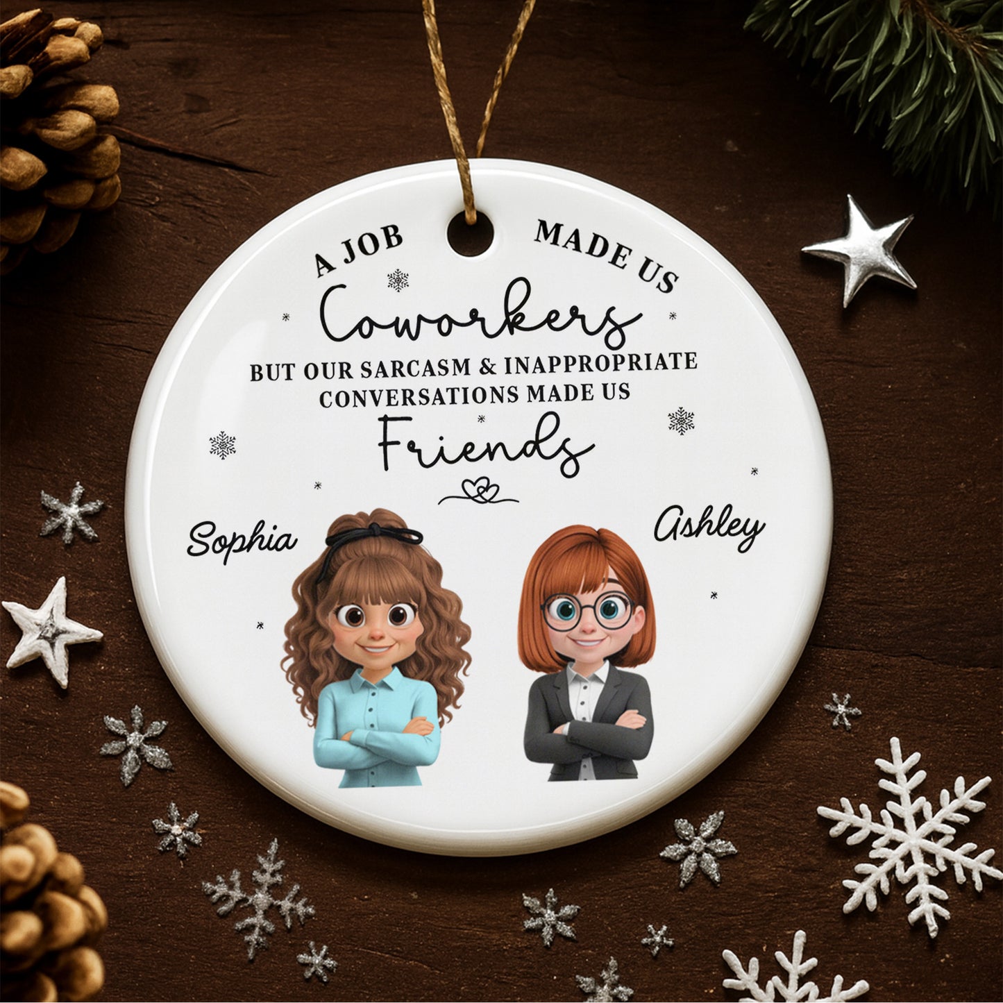 A Job Made Us Coworkers But Our Sarcasm Made Us Friends