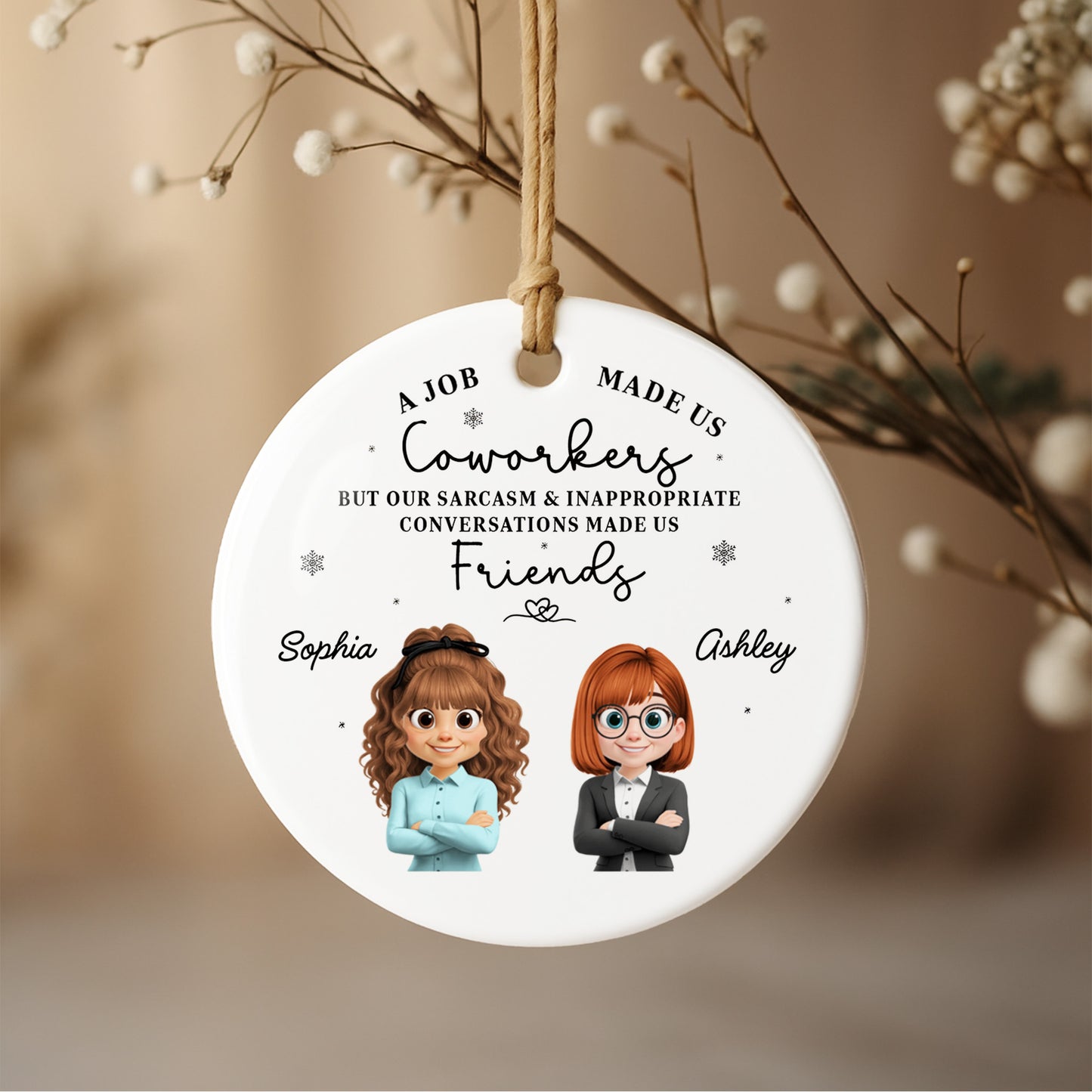 A Job Made Us Coworkers But Our Sarcasm Made Us Friends