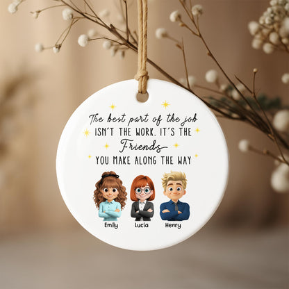 The Best Part Of The Job, Friends You Make