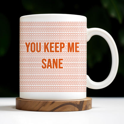 You Keep Me Sane With Elegant Wave Patterns