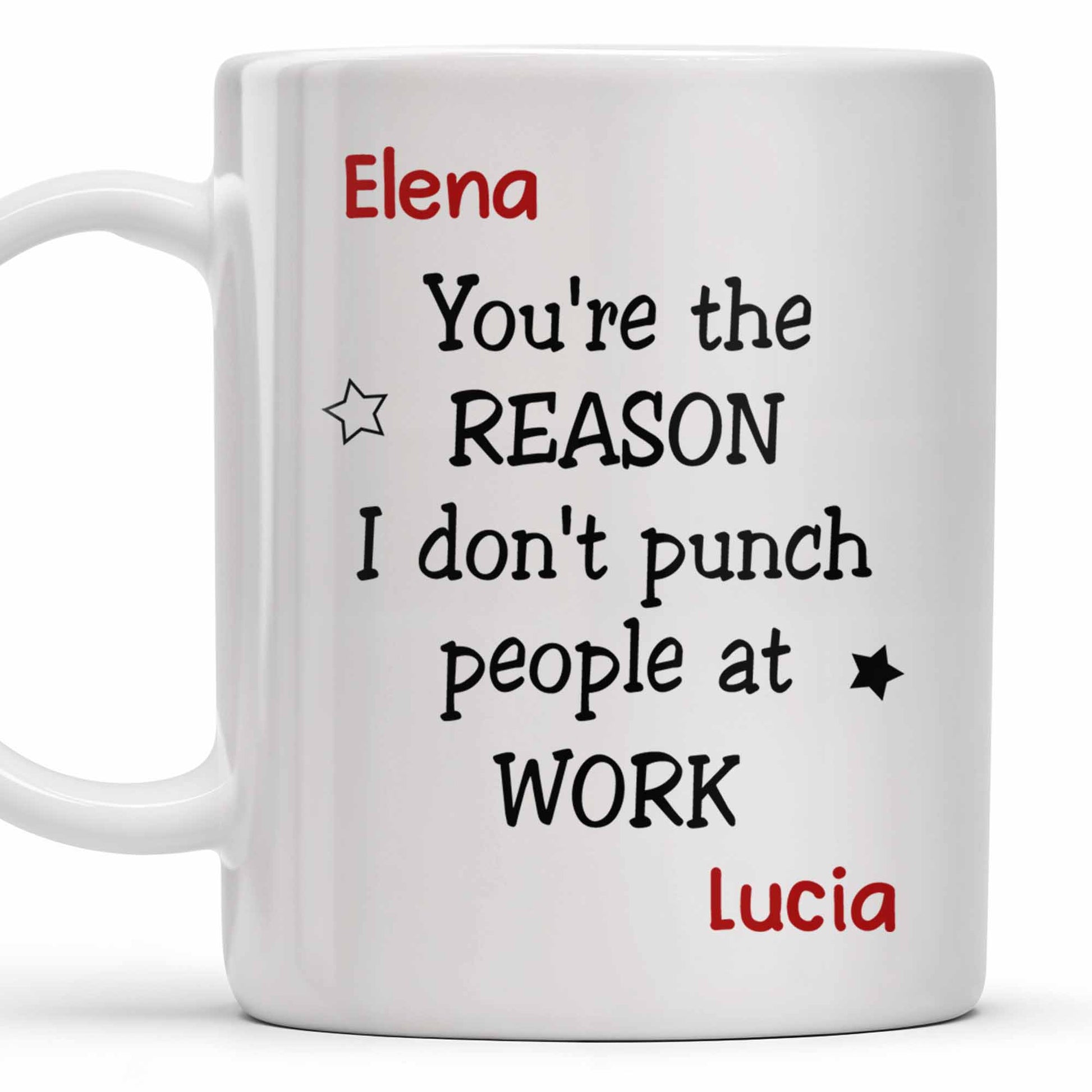 You're The Reason I Don't [Heart] People At Work Mug