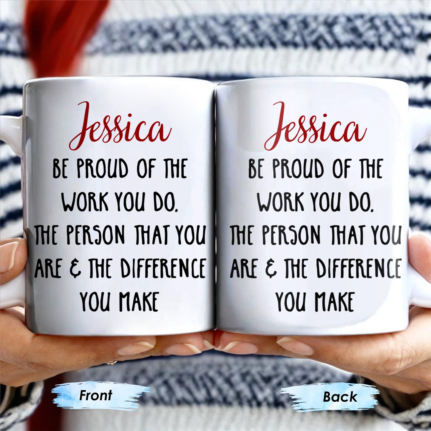 Be Proud Of The Work You Do & The Difference You Make