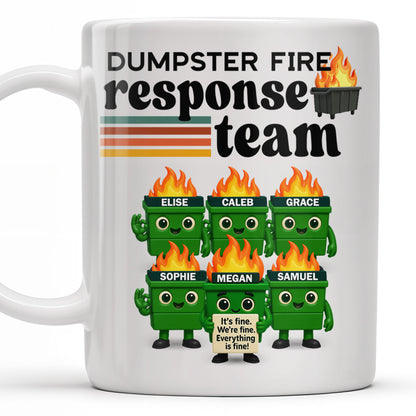 Dumpster Fire Response Team It's Fine We're Fine