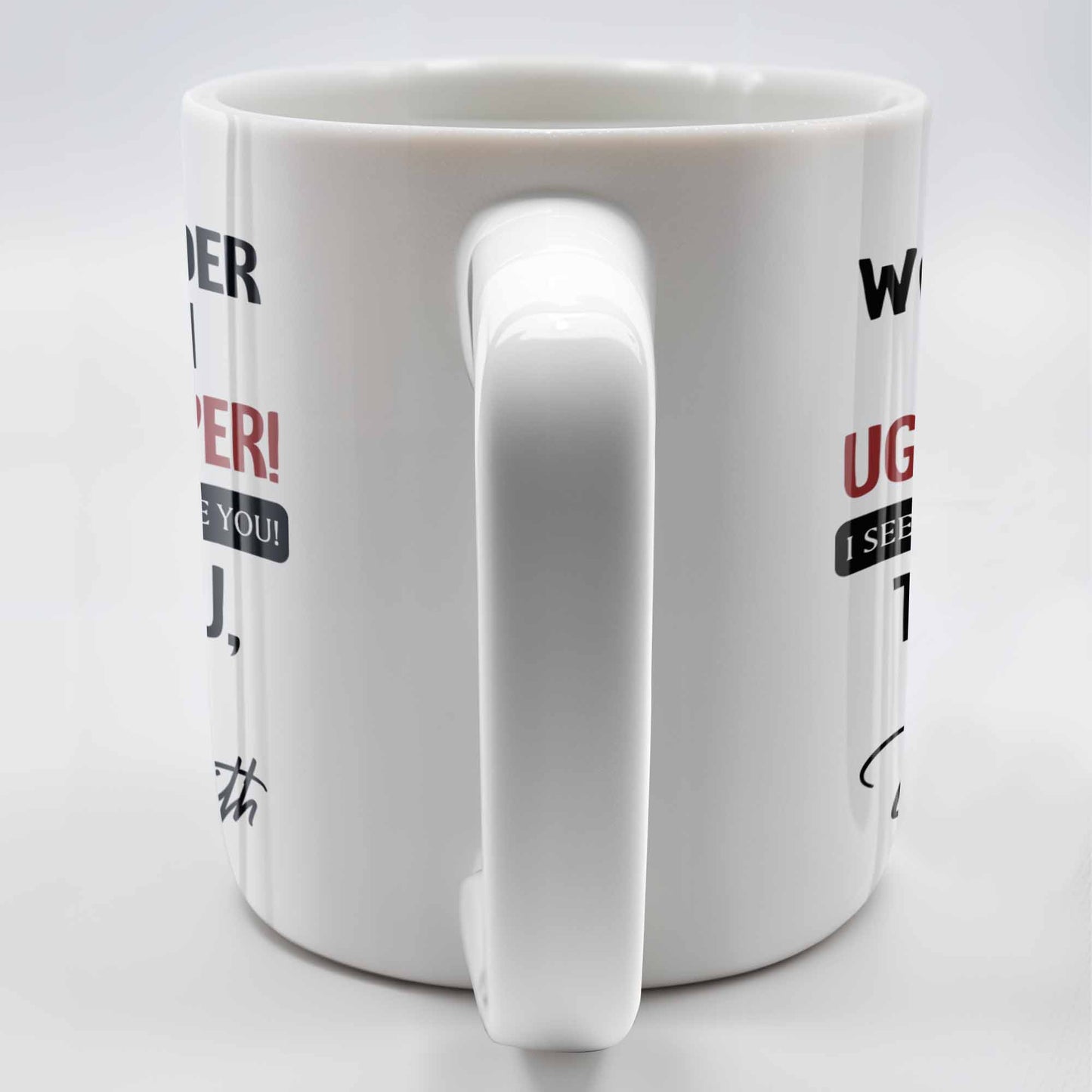 You Work Harder Than An Ugly Stripper Appreciation Mug