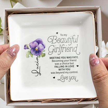 To My Beautiful Girlfriend Jewelry Dish