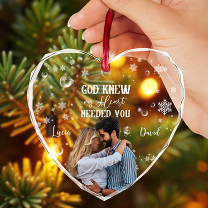 God Knew My Heart Needed You Heart Ornament