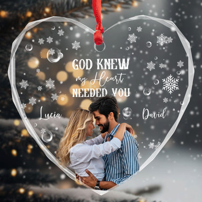 God Knew My Heart Needed You Heart Ornament