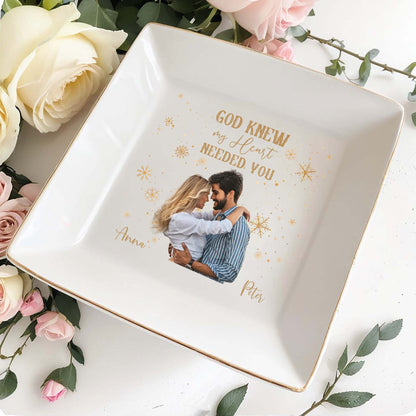 God Knew My Heart Needed You Custom Couple Dish