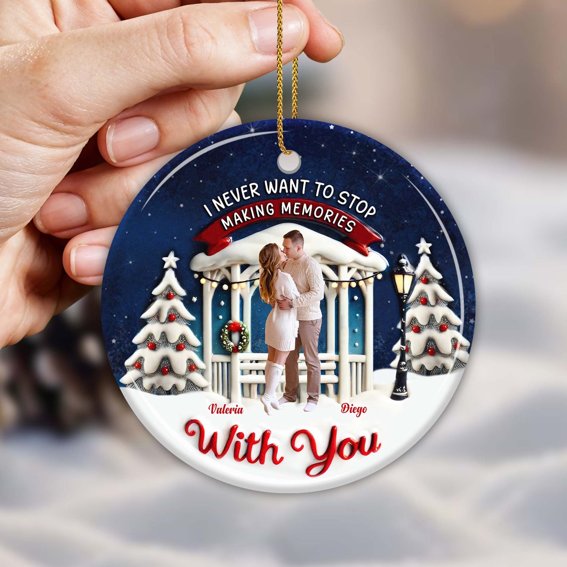 Never Stop Making Memories With You Custom Ornament