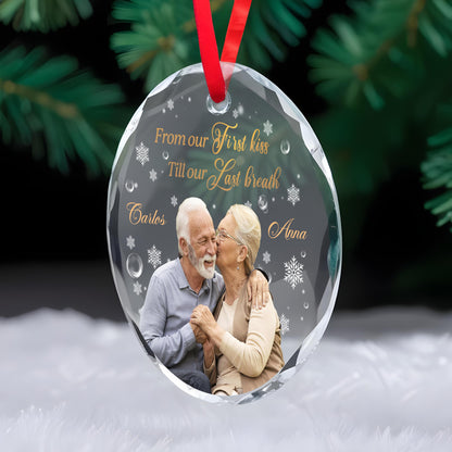 From Our First Kiss Till Our Last Breath Snowflake Ornament