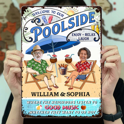 Welcome To Our Poolside Enjoy Relax Laugh