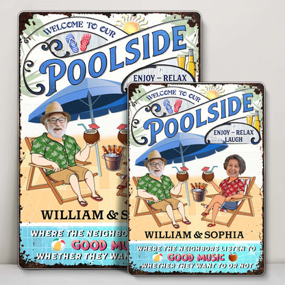 Welcome To Our Poolside Enjoy Relax Laugh