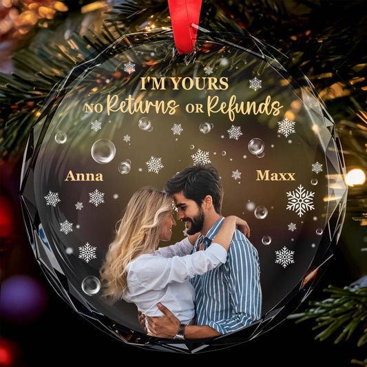 I'm Yours No Returns Or Refunds Snowflake Couple Ornament