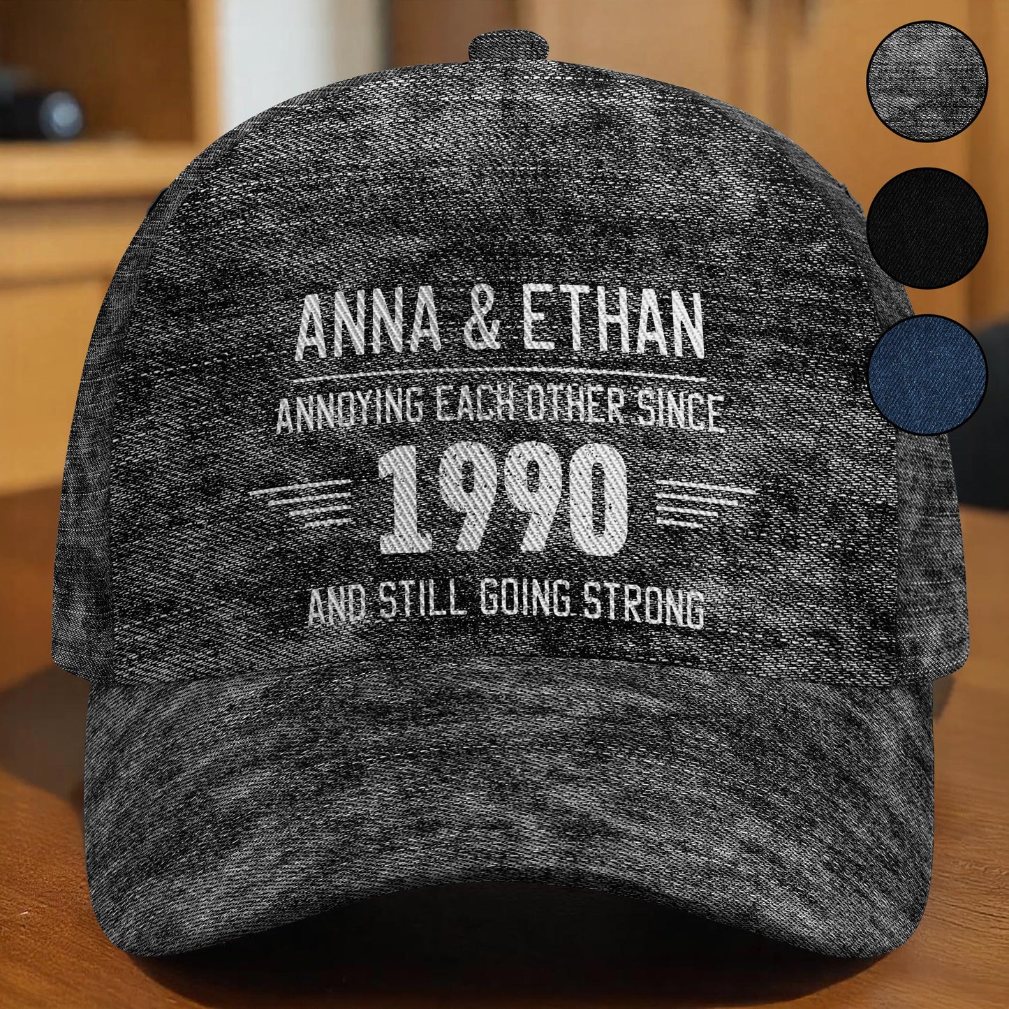 Annoying Each Other Since And Still Going Strong - Personalized Classic Cap - CPL050_CCAP