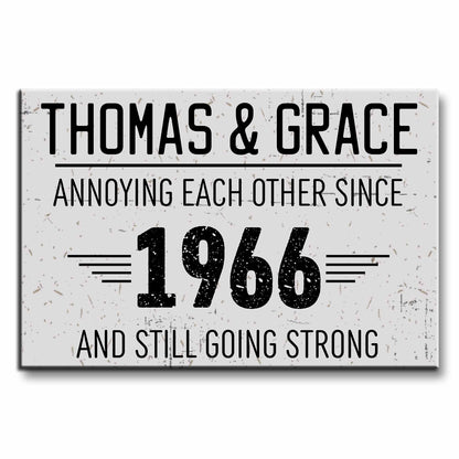 Annoying Each Other Since And Still Going Strong