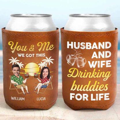 You & Me We Got This, Husband And Wife Drinking Buddies