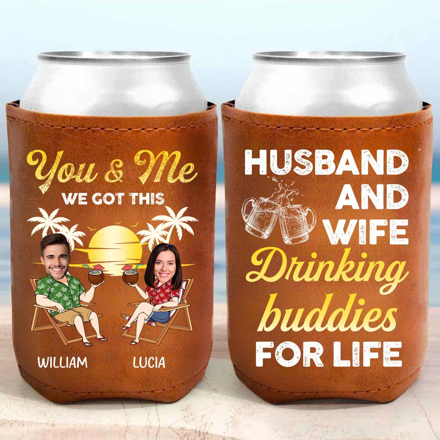 You & Me We Got This, Husband And Wife Drinking Buddies