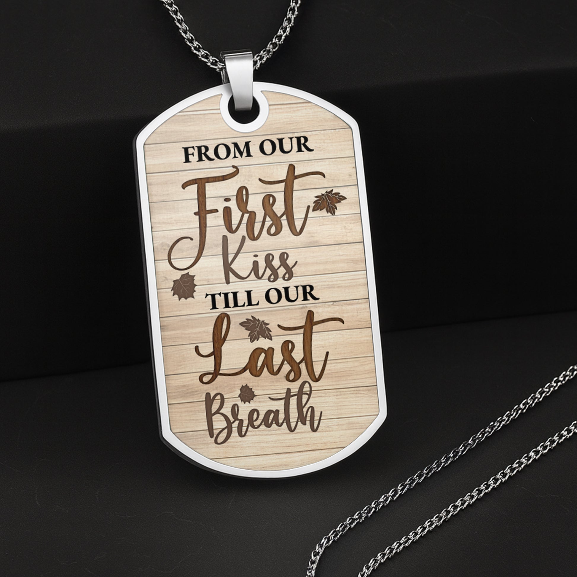 From Our First Kiss Till Our Last Breath