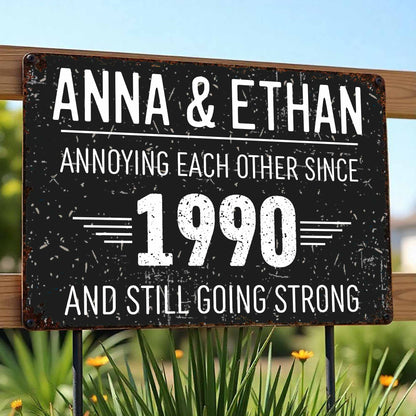 Annoying Each Other and Still Going Strong - Personalized Metal Sign - CPL063_MSIGN