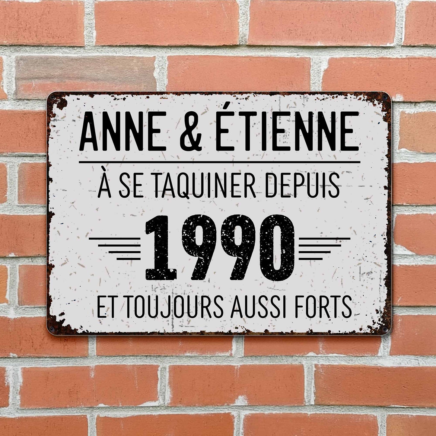À Se Taquiner Depuis Et Toujours Aussi Forts - Personalized Metal Sign - CPL077_MSIGN