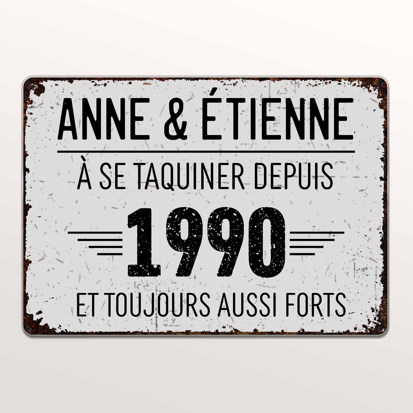 À Se Taquiner Depuis Et Toujours Aussi Forts - Personalized Metal Sign - CPL077_MSIGN
