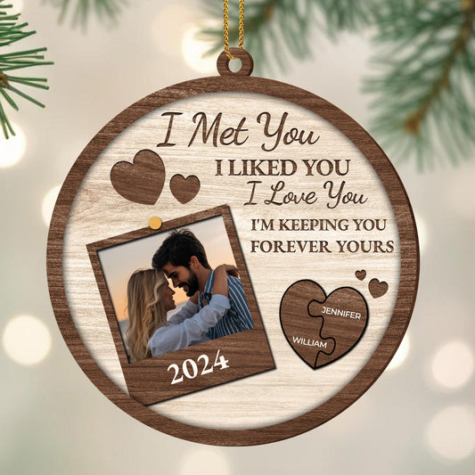 I Met You I Love You Forever Yours Photo Frame Ornament