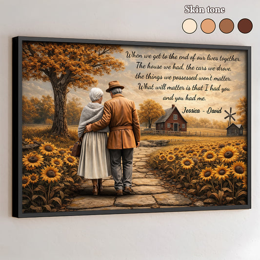 When We Get To The End Of Our Lives Together Elderly Couple And Sunflowers