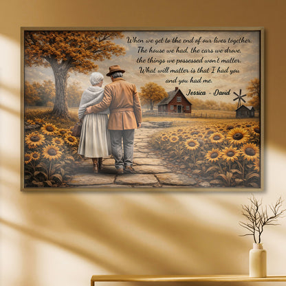 When We Get To The End Of Our Lives Together Elderly Couple And Sunflowers