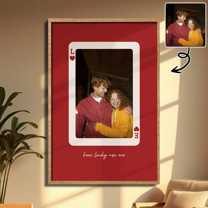 How Lucky Are We Playing Card Design Poster