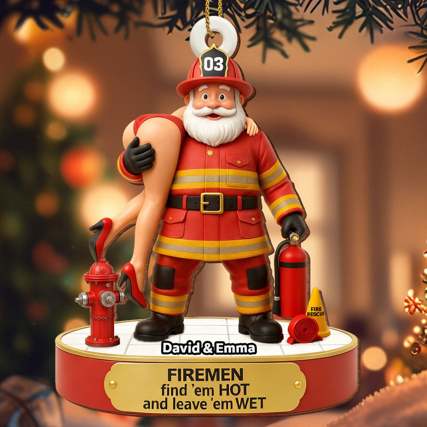 Firemen Find 'Em Hot And Leave 'Em Wet Ornament