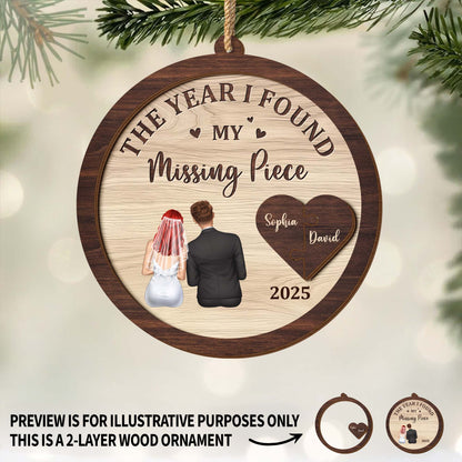 The Year I Found My Missing Piece - Personalized Double Layer Wood Ornament - CPL1046_DWO