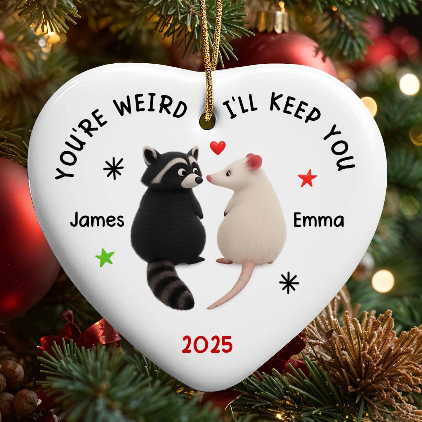 You're Weird I'll Keep You Raccoon and Mouse Heart