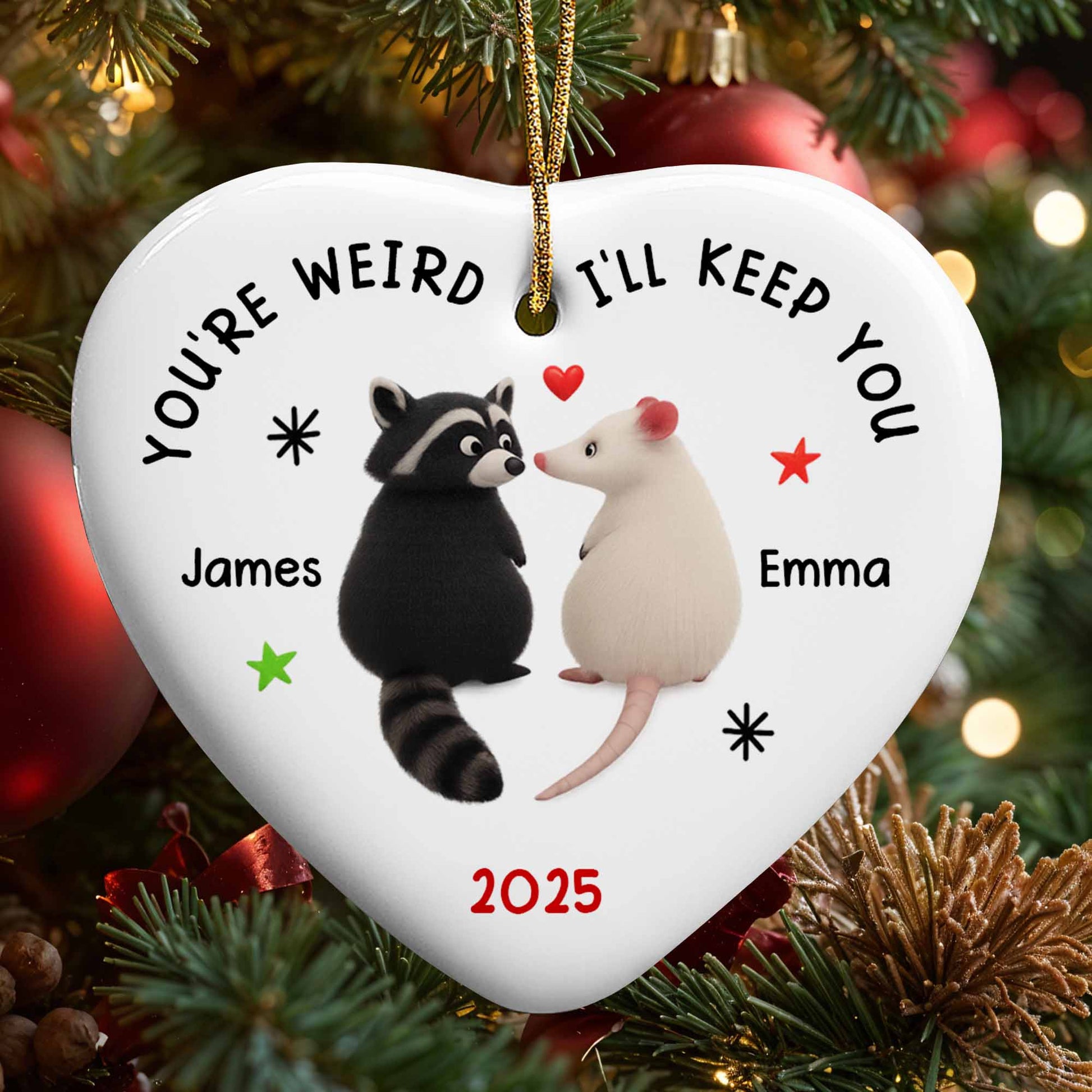 You're Weird I'll Keep You Raccoon and Mouse Heart