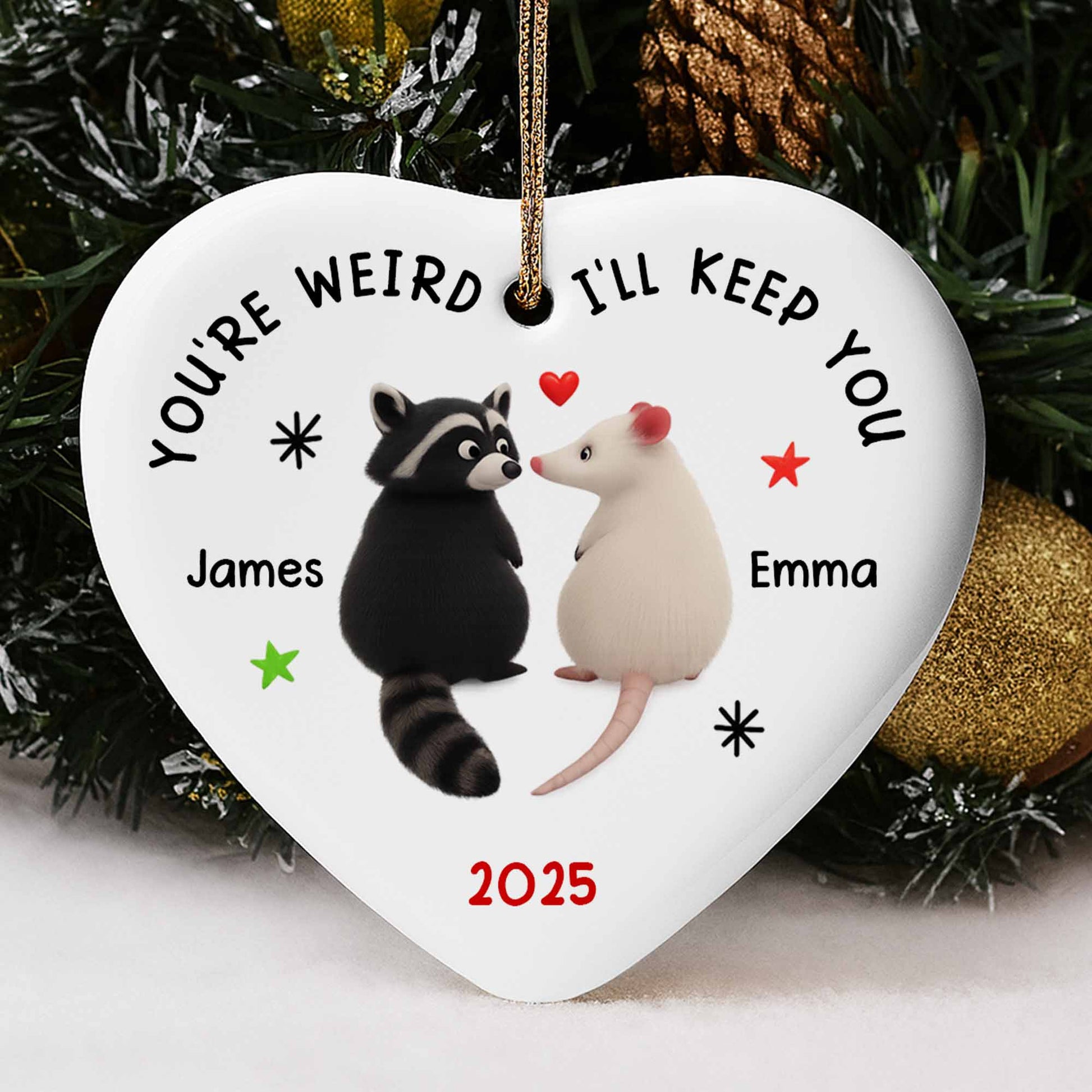 You're Weird I'll Keep You Raccoon and Mouse Heart