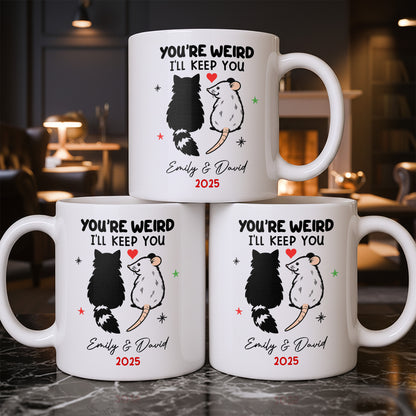 You're Weird I'll Keep You Cat And Rat