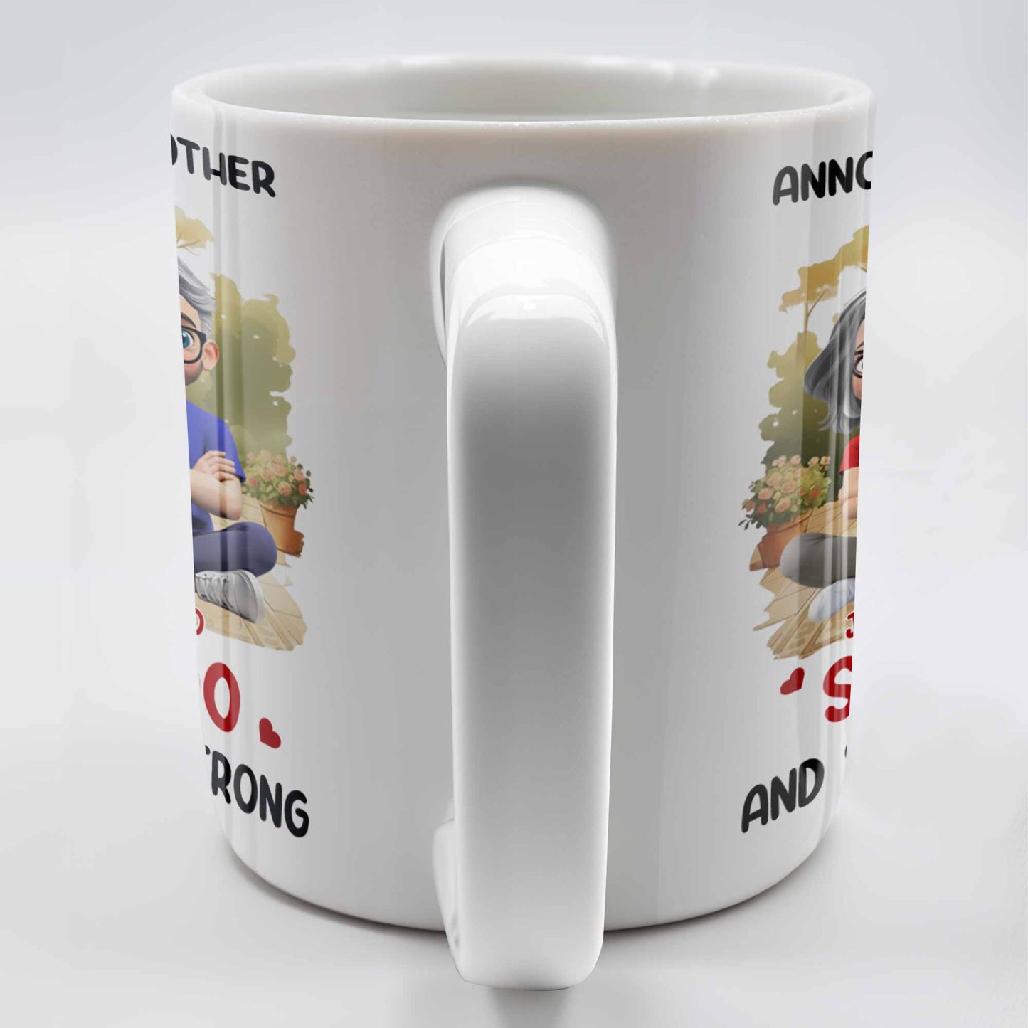 Annoying Each Other And Still Going Strong Coffee Mug