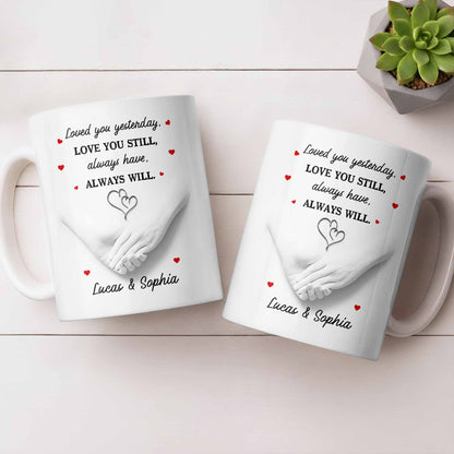 Loved You Yesterday, Love You Still, Hearts And Holding Hands